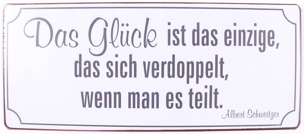 Blechschild “Das Glück ist das einzige, das sich verdoppelt